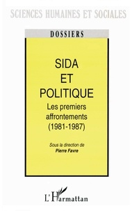 Pierre Favre - Sida et politique - Les premiers affrontements (1981-1987).