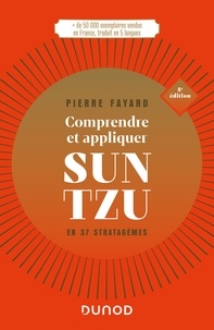 Iphone books pdf téléchargement gratuit Comprendre et appliquer Sun Tzu - 5e éd.  - En 37 stratagèmes 9782100851355 par Pierre Fayard (French Edition)