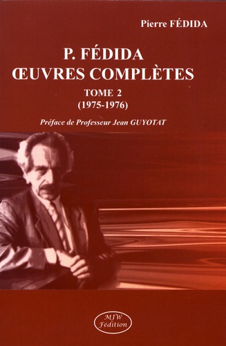 Oeuvres complètes. Tome 2 (1975-1976)