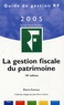 Pierre Fernoux - La gestion fiscale du patrimoine.