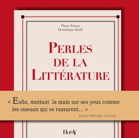 Pierre Ferran et Dominique Jacob - Perles de la litterature.