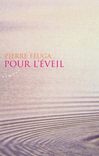 Pierre Feuga - Pour l'éveil.
