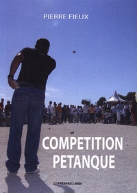 Pierre Fieux - Competition pétanque.