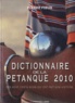 Pierre Fieux - Dictionnaire de la pétanque.