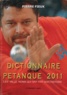 Pierre Fieux - Dictionnaire de la pétanque.