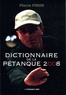Pierre Fieux - Dictionnaire de la pétanque.