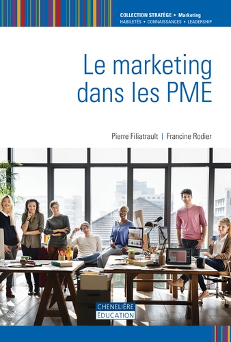 Pierre Filiatrault et Francine Rodier - Le marketing dans les PME.