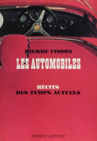 Pierre Fisson - Les automobiles - Récits des temps actuels.