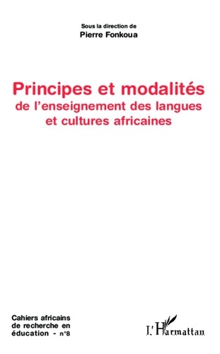 Pierre Fonkoua - Principes et modalités de l'enseignement des langues et cultures africaines.