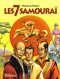 Pierre Forget et  Mérou - Les 7 samouraï.