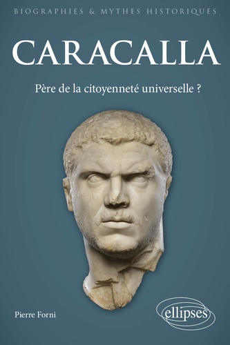 Caracalla - Père de la citoyenneté universelle ? de Pierre Forni - Grand  Format - Livre - Decitre