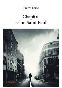 Pierre Forté - Chapitre selon Saint Paul.