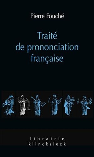 Traité de prononciation française. Etude historique