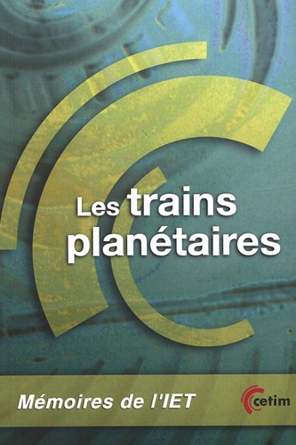 Pierre Foucher et Michel Pasquier - Les trains planétaires.