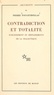 Pierre Fougeyrollas - Contradiction et totalité : surgissement et déploiements de la dialectique.