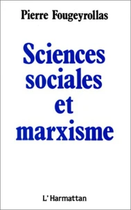 Savoirs et idéologie dans les sciences sociales Tome 1