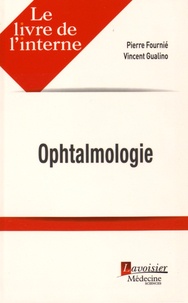 Pierre Fournié et Vincent Gualino - Ophtalmologie.