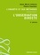 L'observation directe. L'enquête et ses méthodes 3e édition