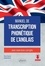 Manuel de transcription phonétique de l'anglais. Avec exercices corrigés