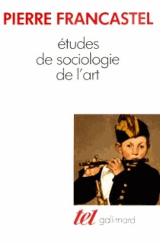 Pierre Francastel - Études de sociologie de l'art.