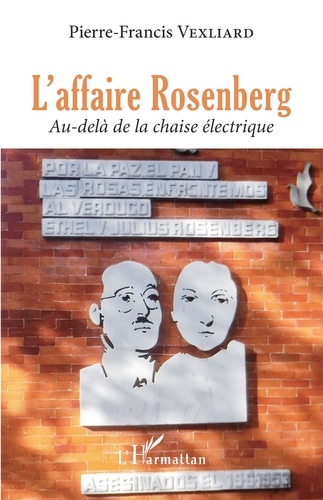 L'affaire Rosenberg. Au-delà de la chaise électrique