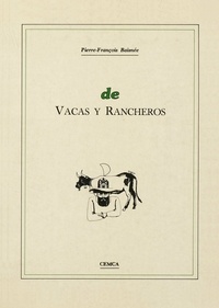 Pierre-François Baisnée - De vacas y rancheros.