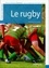 Le rugby 2e édition revue et augmentée