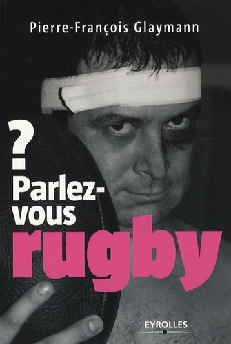 Parlez-vous rugby ?