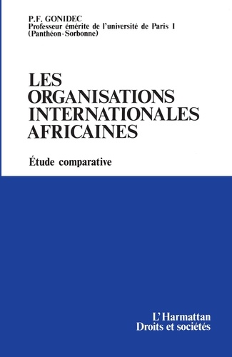 Les organisations internationales africaines. Etude comparative