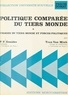 Pierre François Gonidec et Vân Minh Trân - Politique comparée du tiers monde (1) : Visages du tiers monde et forces politiques.