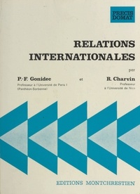 Pierre François Gonidec et Robert Charvin - Relations internationales.