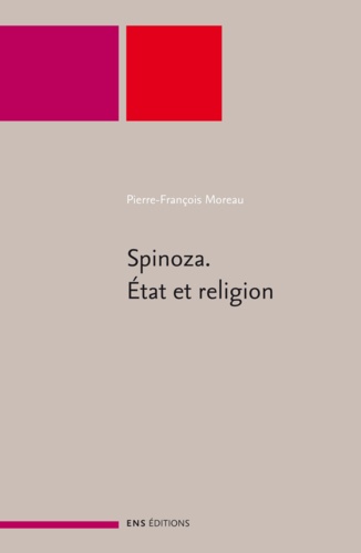Spinoza. Etat et religion