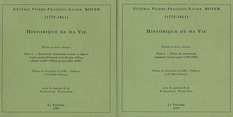 Pierre-François-Xavier Boyer - Historique de ma vie - 2 volumes.