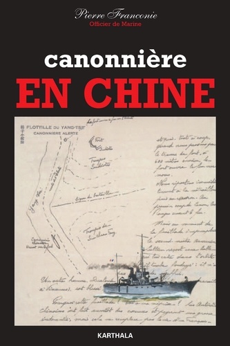 Pierre Franconie - Canonnière en Chine.