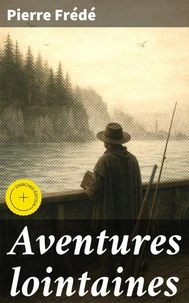 Aventures lointaines