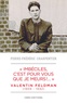 Pierre-Frédéric Charpentier - "Imbéciles, c'est pour vous que je meurs !..." - Valentin Feldman (1909-1942).
