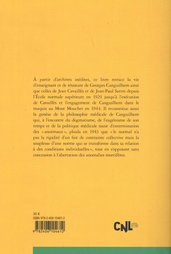 Le concept d'anomalie chez Georges Canguilhem. Médecine et Résistance (1904-1945)