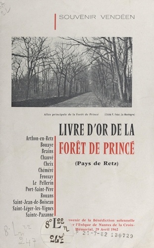 Liste des habitants des paroisses avoisinantes de la forêt de Princé mis à mort, pour la plupart, en cette forêt, de 1793 à 1796, en haine de la foi
