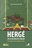 Pierre Fresnault-Deruelle - Hergé ou le retour de l'indien - Une relecture des 7 Boules de cristal.