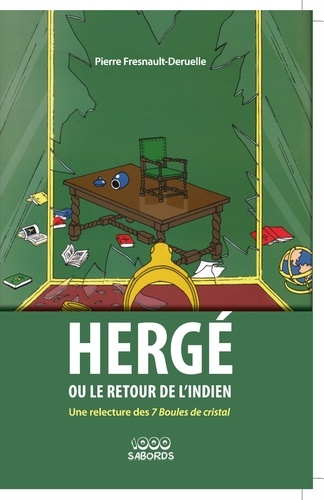 Hergé ou le retour de l'indien. Une relecture des 7 Boules de cristal
