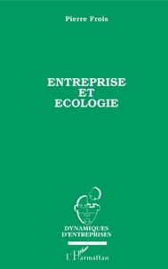 Pierre Frois - Entreprise et écologie.