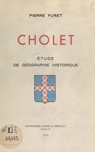 Pierre Furet - Cholet - Étude de géographie historique.