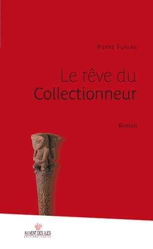 Le Rêve du collectionneur