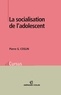 Pierre G. Coslin - La socialisation de l'adolescent.