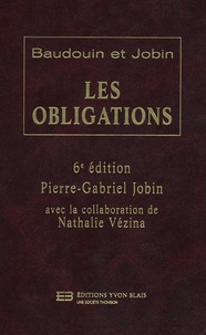 Pierre-Gabriel Jobin - Baudoin et Jobin - Les obligations. 6e édition.