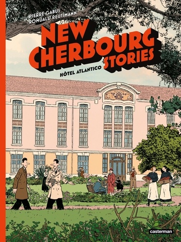 New Cherbourg Stories Tome 3 Hôtel Atlantico