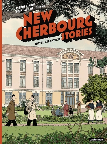 New Cherbourg Stories Tome 3 Hôtel Atlantico