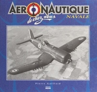 Pierre Gaillard - Aéronautique navale de chez nous.