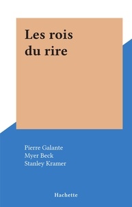 Pierre Galante et Myer Beck - Les rois du rire.