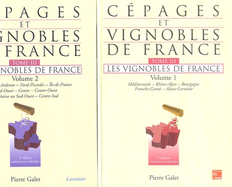 Pierre Galet - Cépages et vignobles de France - Tome 3, Les vignobles de France en 2 volumes (Prix OIV 2006).